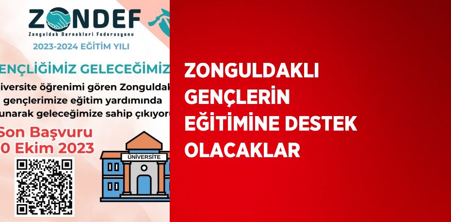 ZONGULDAKLI GENÇLERİN EĞİTİMİNE DESTEK OLACAKLAR