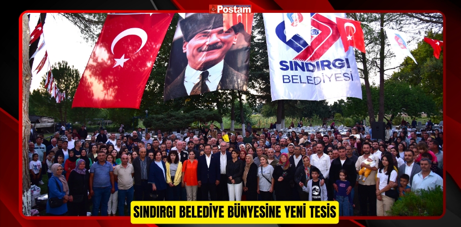 SINDIRGI BELEDİYE BÜNYESİNE YENİ TESİS