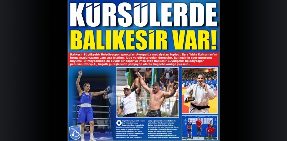 KÜRSÜLERDE BALIKESİR VAR!