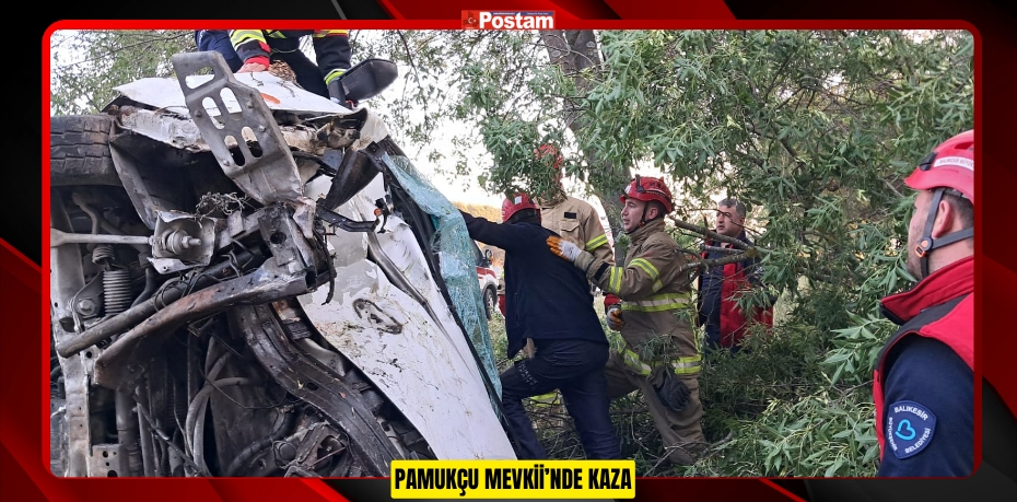 PAMUKÇU MEVKİİ’NDE KAZA