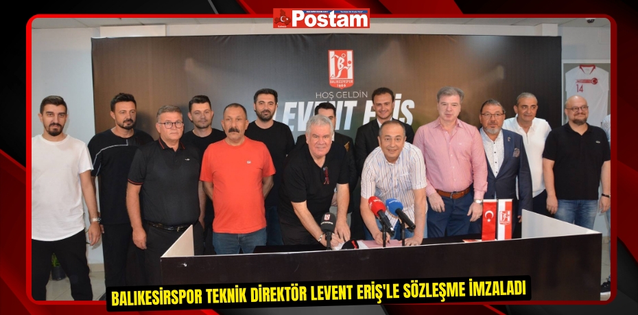 Balıkesirspor Teknik Direktör Levent Eriş'le sözleşme imzaladı  