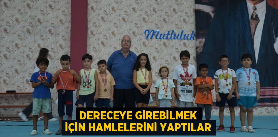 DERECEYE GİREBİLMEK İÇİN HAMLELERİNİ YAPTILAR