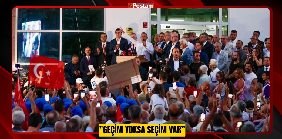 &quot;GEÇİM YOKSA SEÇİM VAR”