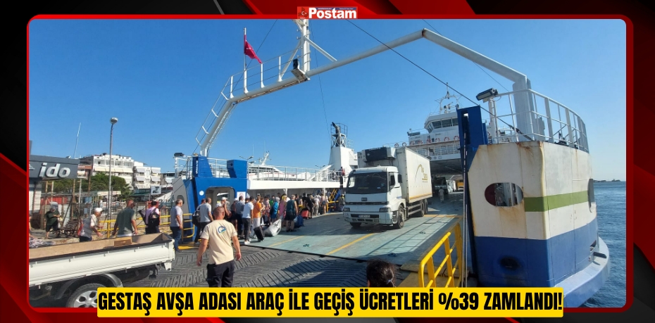 Gestaş Avşa Adası Araç ile Geçiş Ücretleri %39 Zamlandı!