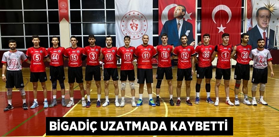 Bigadiç uzatmada kaybetti