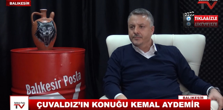 ÇUVALDIZ’IN KONUĞU KEMAL AYDEMİR 6