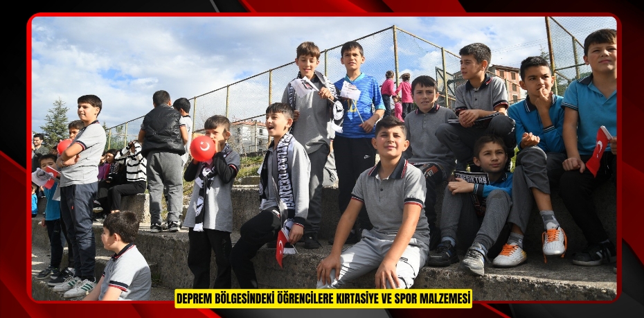 Deprem bölgesindeki öğrencilere kırtasiye ve spor malzemesi