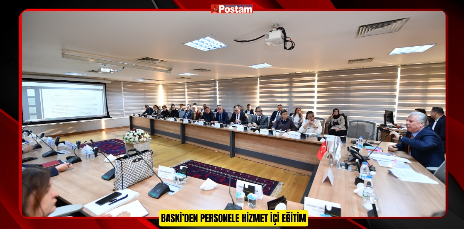 BASKİ’den personele hizmet içi eğitim