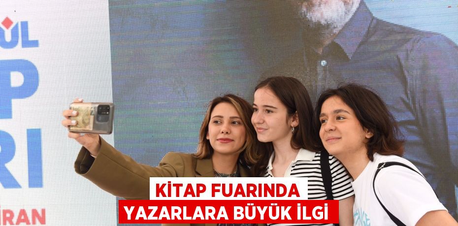 Kitap Fuarında yazarlara büyük ilgi