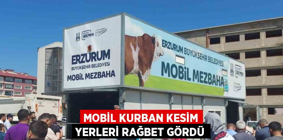 MOBİL KURBAN KESİM YERLERİ RAĞBET GÖRDÜ