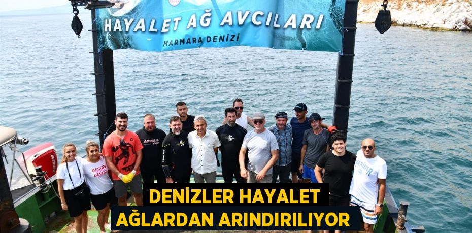 Denizler hayalet ağlardan arındırılıyor