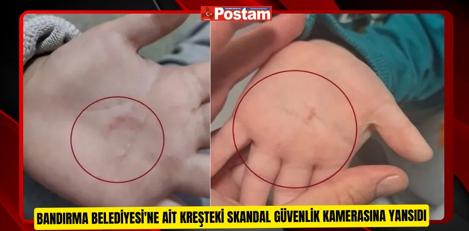 Bandırma Belediyesi'ne ait kreşteki skandal güvenlik kamerasına yansıdı  