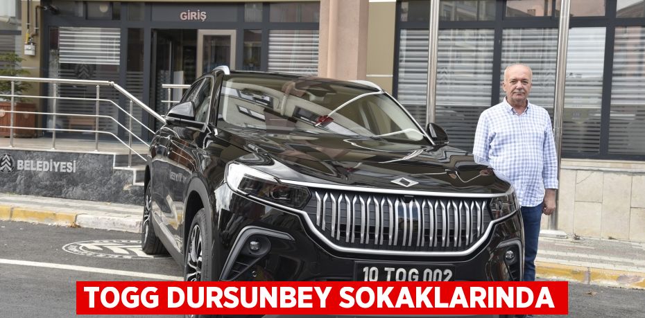 TOGG DURSUNBEY SOKAKLARINDA