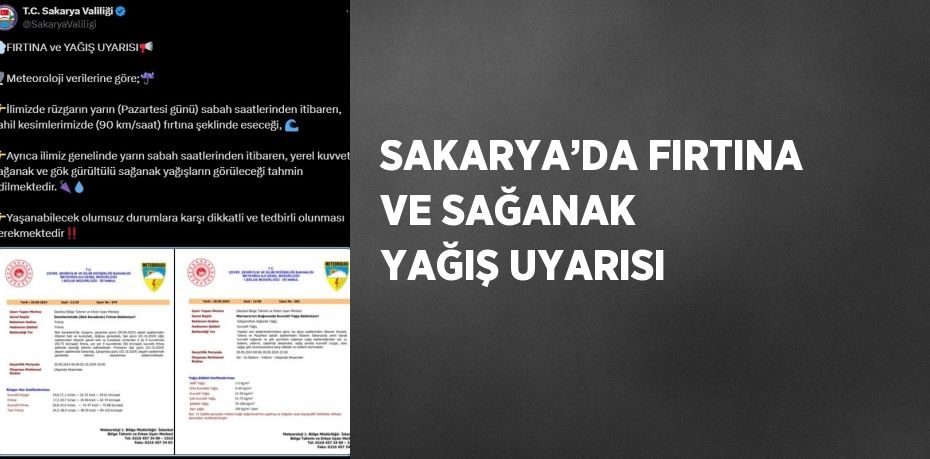 SAKARYA’DA FIRTINA VE SAĞANAK YAĞIŞ UYARISI