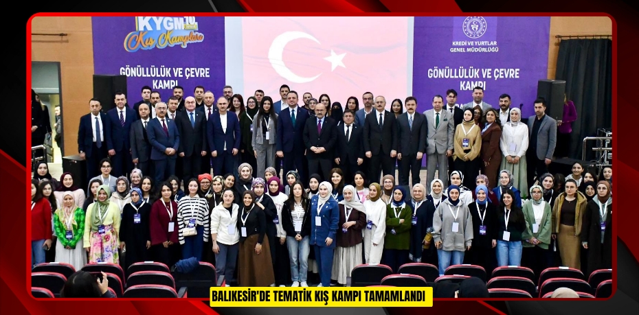 Balıkesir'de tematik kış kampı tamamlandı  