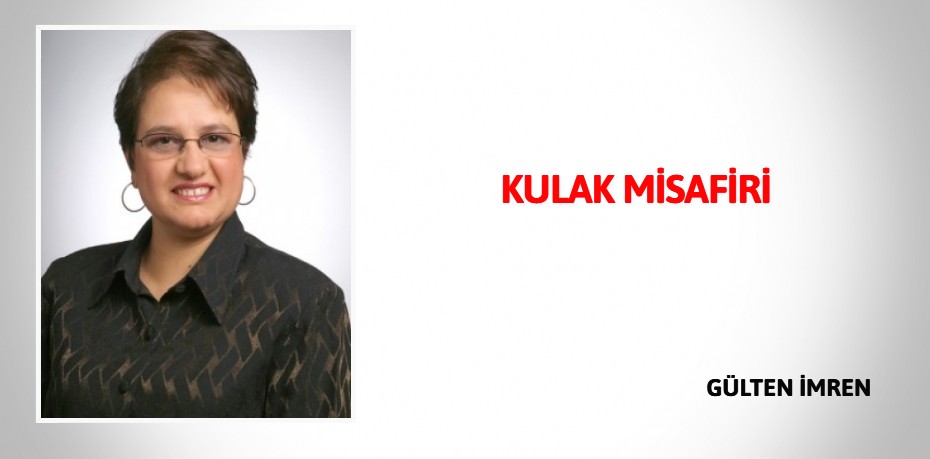 KULAK MİSAFİRİ