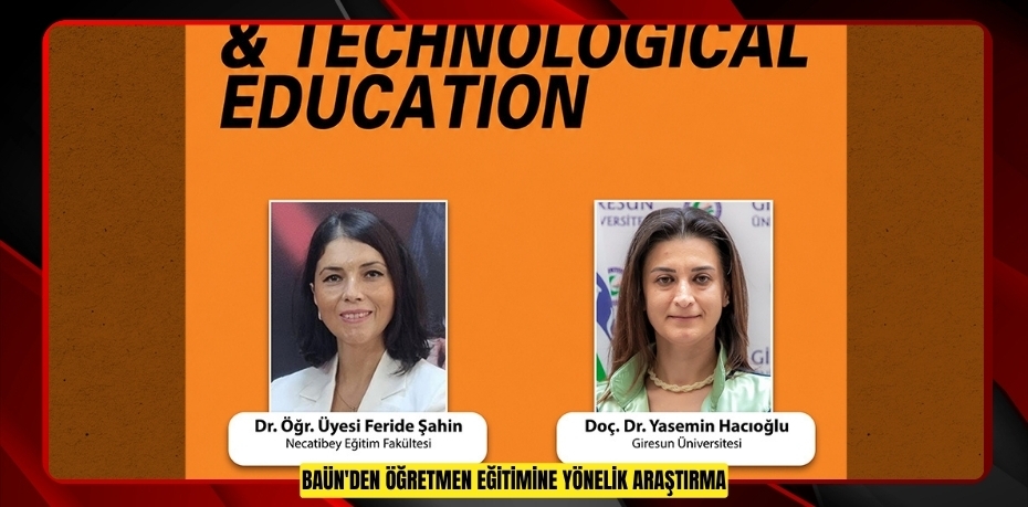 BAÜN'DEN ÖĞRETMEN EĞİTİMİNE YÖNELİK ARAŞTIRMA