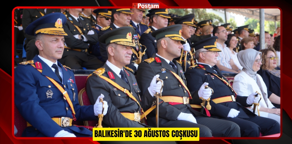 Balıkesir'de 30 Ağustos coşkusu