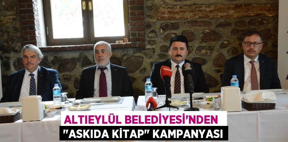 ALTIEYLÜL BELEDİYESİ’NDEN  "ASKIDA KİTAP" KAMPANYASI