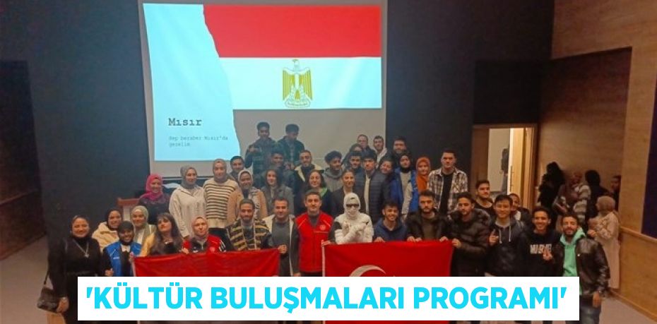 'Kültür Buluşmaları Programı'