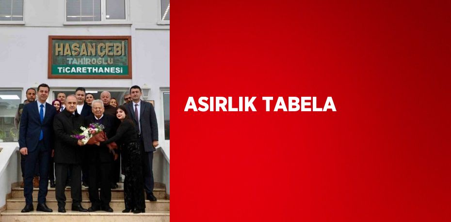 ASIRLIK TABELA