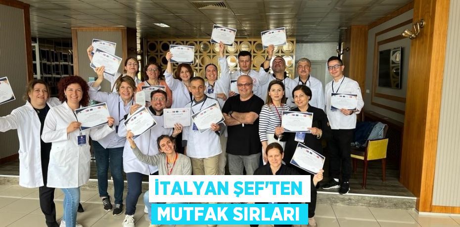 İtalyan şef'ten mutfak sırları