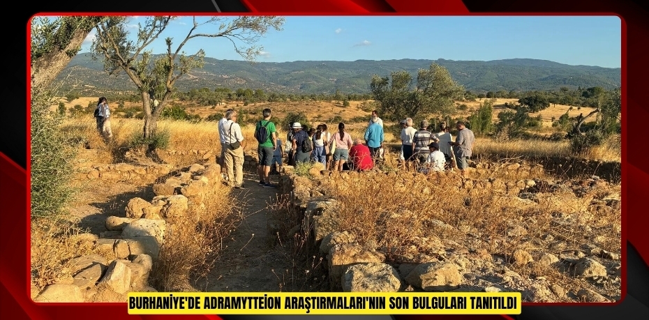 Burhaniye'de Adramytteion Araştırmaları'nın son bulguları tanıtıldı  