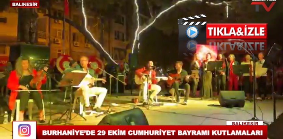 BURHANİYE’DE 29 EKİM CUMHURİYET BAYRAMI KUTLAMALARI