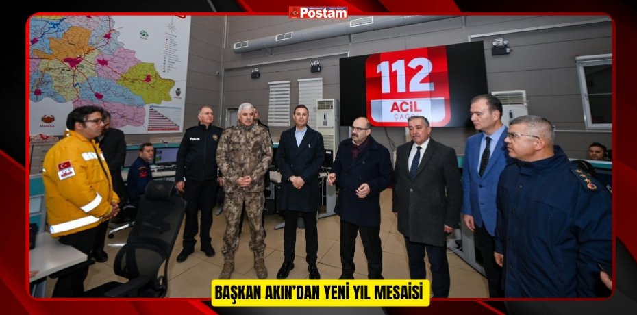 BAŞKAN AKIN’DAN YENİ YIL MESAİSİ