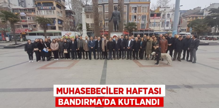 Muhasebeciler Haftası Bandırma’da kutlandı
