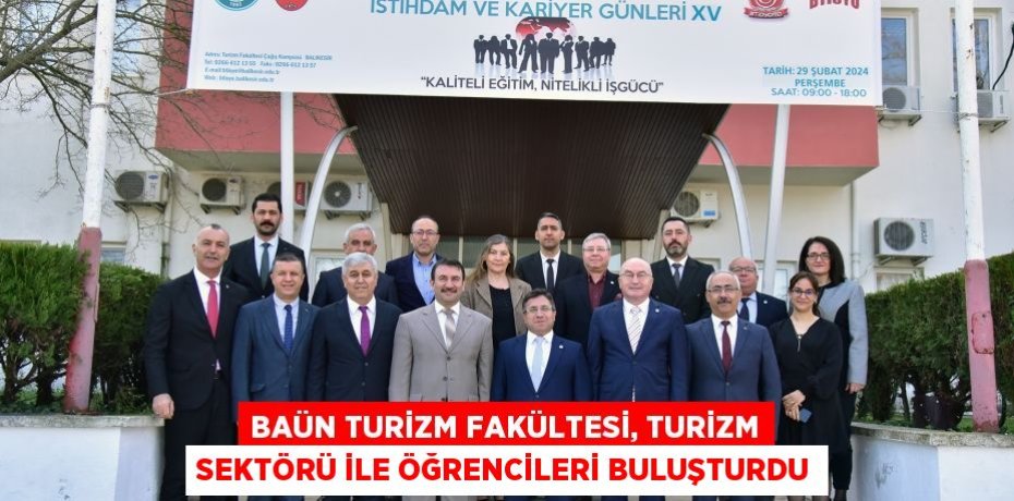 BAÜN Turizm Fakültesi, Turizm Sektörü ile Öğrencileri Buluşturdu