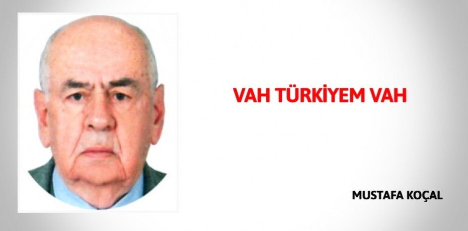 VAH TÜRKİYEM VAH