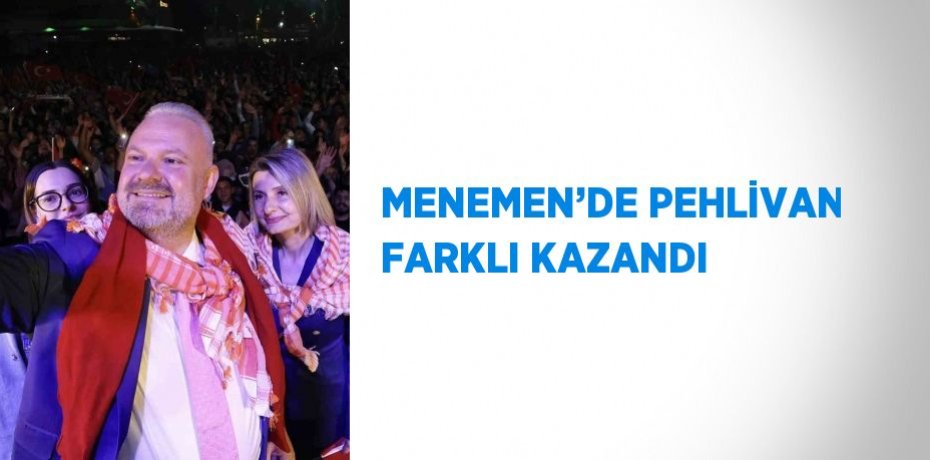 MENEMEN’DE PEHLİVAN FARKLI KAZANDI