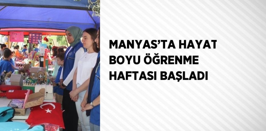 MANYAS’TA HAYAT BOYU ÖĞRENME HAFTASI BAŞLADI