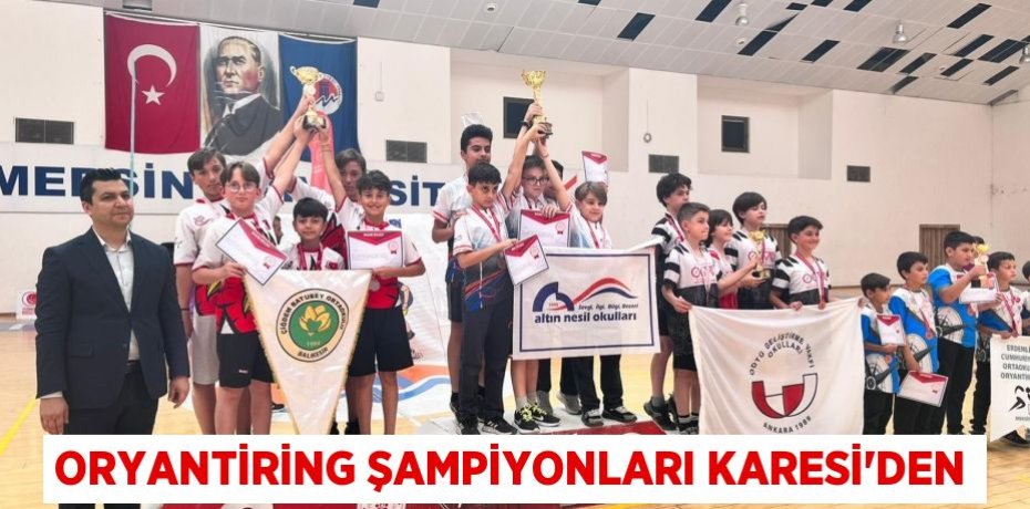 Oryantiring Şampiyonları Karesi'den