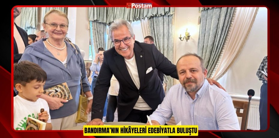 BANDIRMA’NIN HİKÂYELERİ EDEBİYATLA BULUŞTU