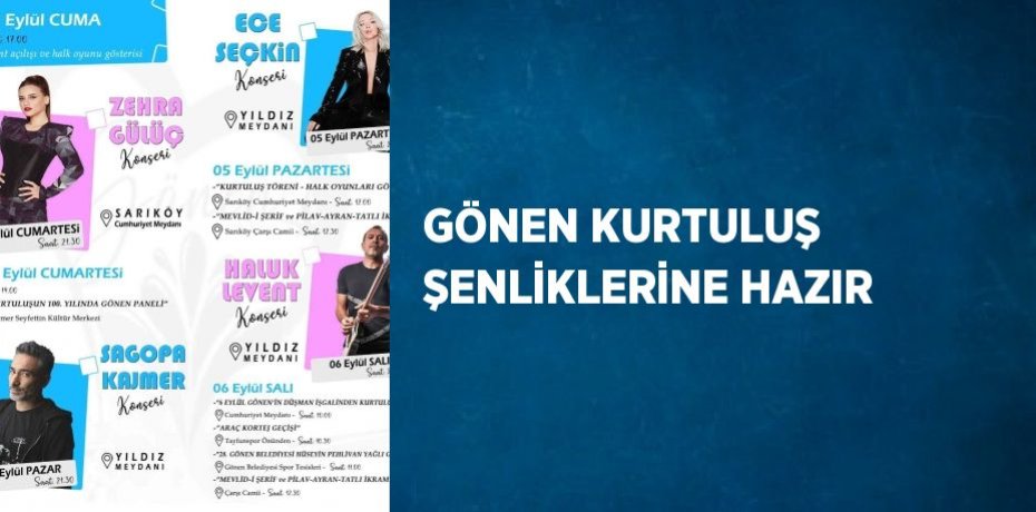 GÖNEN KURTULUŞ ŞENLİKLERİNE HAZIR