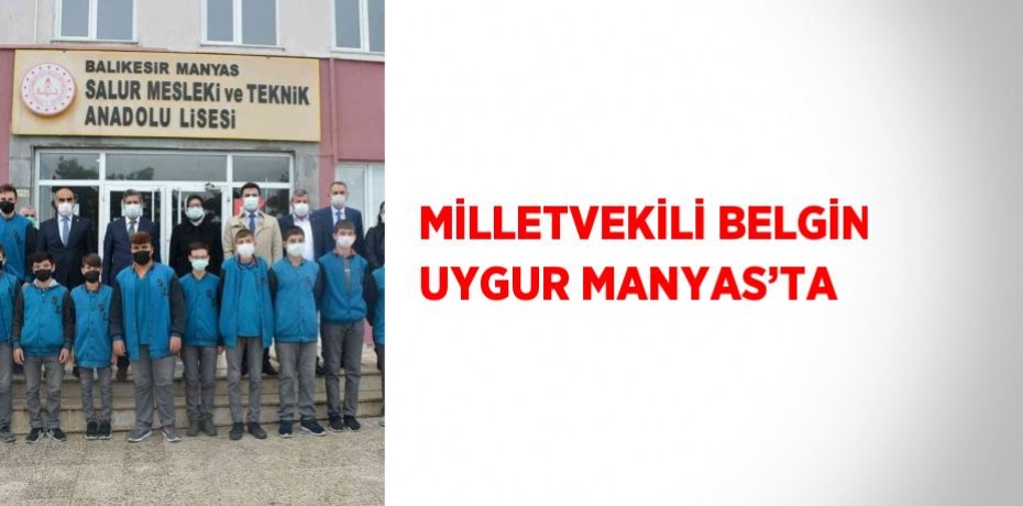 MİLLETVEKİLİ BELGİN UYGUR MANYAS’TA