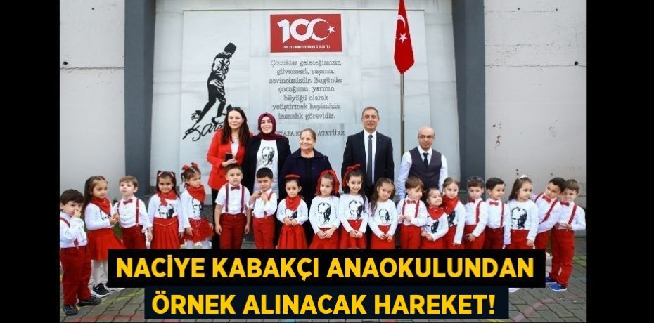 NACİYE KABAKÇI ANAOKULUNDAN ÖRNEK ALINACAK HAREKET!