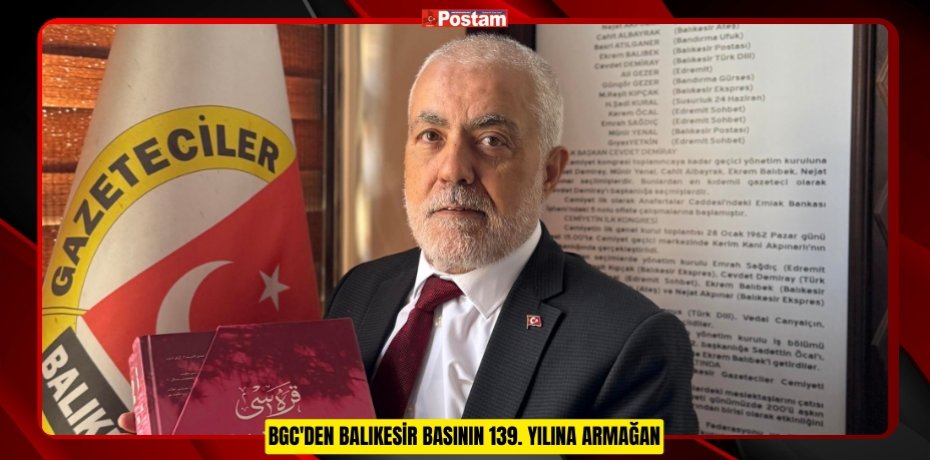 BGC'DEN BALIKESİR BASININ 139. YILINA ARMAĞAN