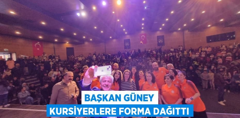 BAŞKAN GÜNEY KURSİYERLERE FORMA DAĞITTI