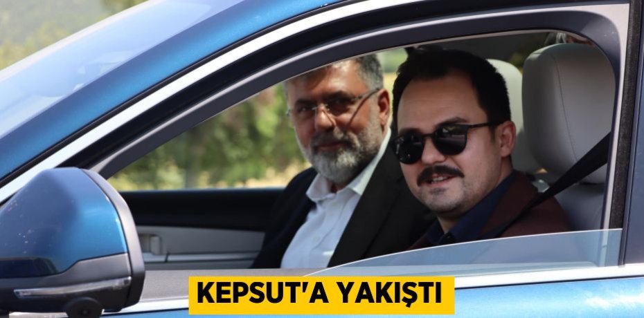 KEPSUT'A YAKIŞTI