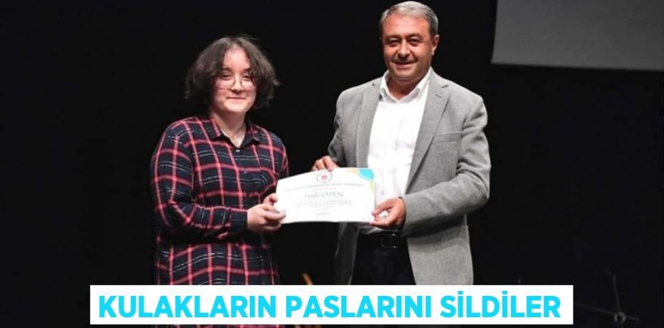 Kulakların paslarını sildiler