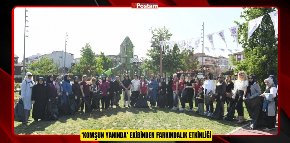 ‘KOMŞUN YANINDA’ EKİBİNDEN FARKINDALIK ETKİNLİĞİ