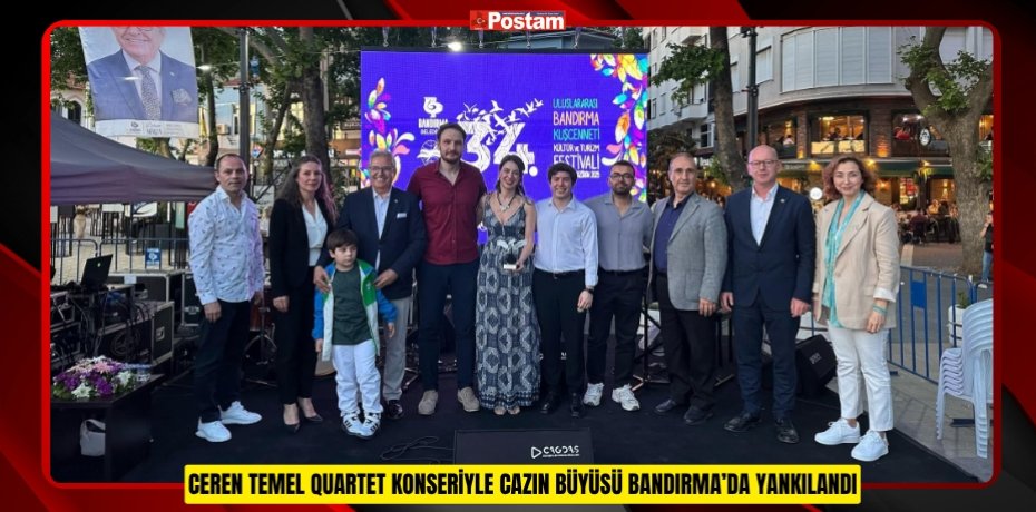 CEREN TEMEL QUARTET KONSERİYLE CAZIN BÜYÜSÜ BANDIRMA’DA YANKILANDI