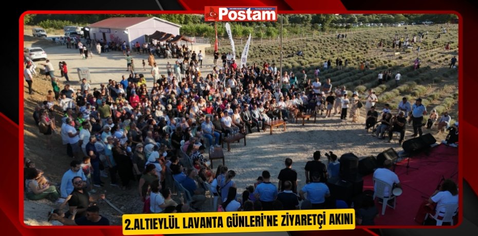 2.ALTIEYLÜL LAVANTA GÜNLERİ'NE ZİYARETÇİ AKINI