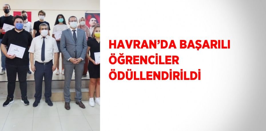 HAVRAN’DA BAŞARILI ÖĞRENCİLER ÖDÜLLENDİRİLDİ
