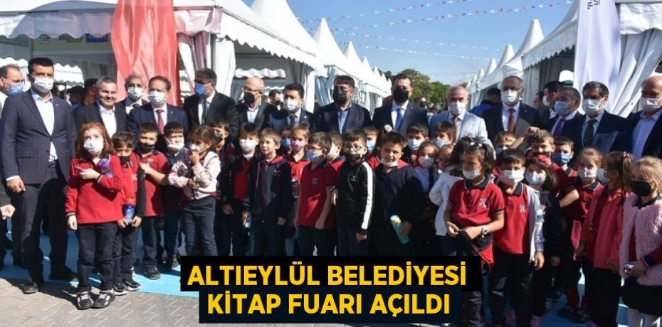 ALTIEYLÜL BELEDİYESİ KİTAP FUARI AÇILDI