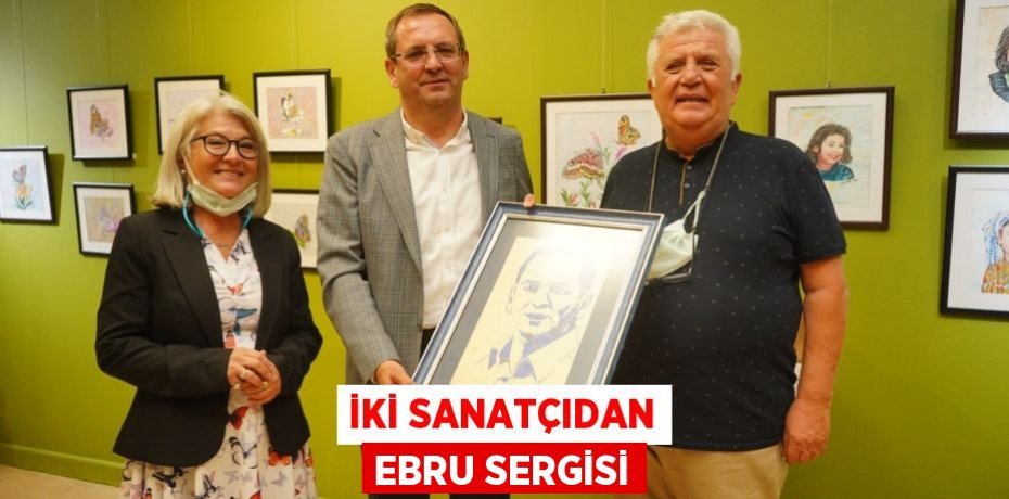 İKİ SANATÇIDAN EBRU SERGİSİ