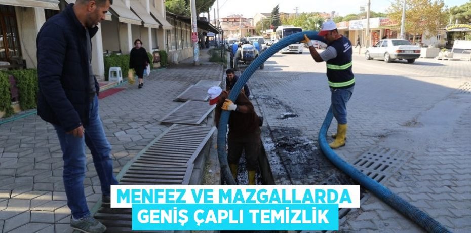 MENFEZ VE MAZGALLARDA GENİŞ ÇAPLI TEMİZLİK